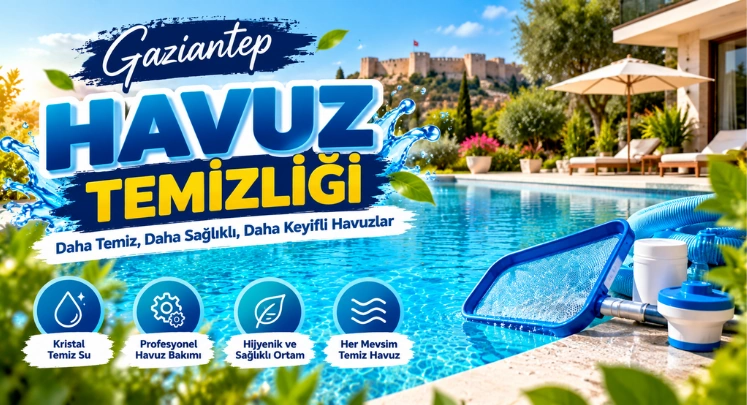 gaziantep havuz temizliği